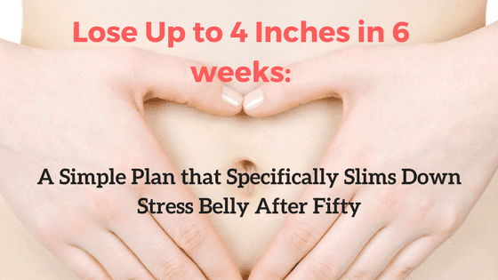 Slim Down Stress Belly