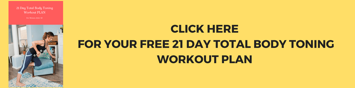 The 21 Day Total Body Toning Workout Plan For Women After 50 - Alicia