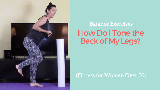 Balance Exercises That Also Answer "How Do I Tone the Back of Me Legs?"